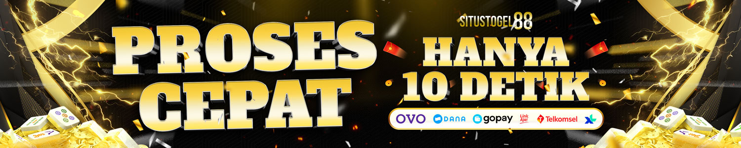 SITUSTOGEL88 PROSES DEPOSIT & WITHDRAW TERCEPAT